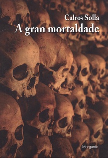 A gran mortaldade
