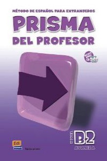 Prisma, método de español, nivel B2, avanza. Libro del profesor
