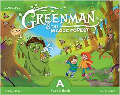 Greenman A  4 años. Pupils book. Magic forest