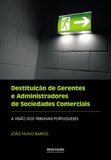 Destituição de gerentes e administradores de sociedades comerciais