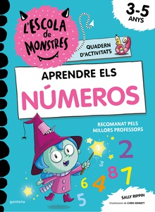 Aprendre a llegir a l'Escola de Monstres - Aprendre els NÚMEROS a l'Escola de Mo Quadern per repassar i aprendre a comptar i sumar. Activitats de matemàtiques (D