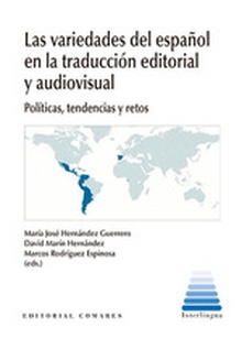 Las variedades del espaaol en la traduccion editorial y audiovisual