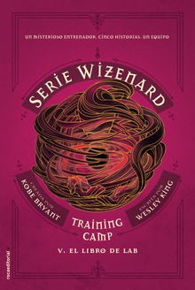 Training camp. El libro de Lab Serie Wizenard. Libro V