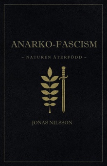 Anarko-fascism Naturen återfödd
