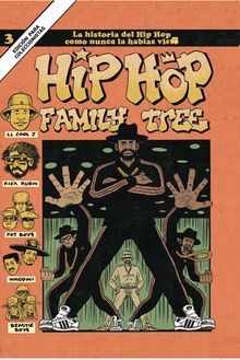 HIP HOP FAMILY TREE 3 La historia del Hip Hop como nunca la habías visto