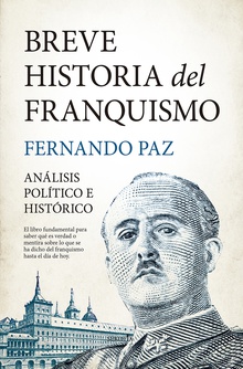 Breve historia del franquismo Análisis político e histórico