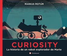 CURIOSITY La historia de un robot explorador de Marte