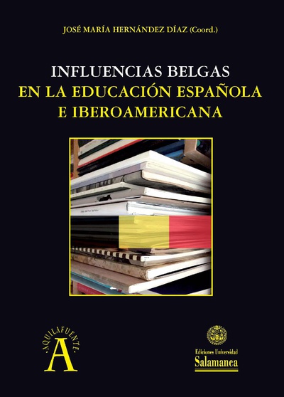 Influencias belgas en la educaciÛn espaÒola e iberoamericana