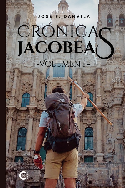 Crónicas jacobeas - Volumen I