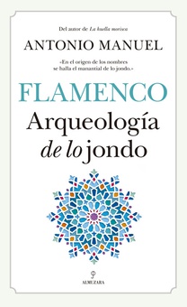 ARQUEOLOGÍA DE LO JONDO Flamenco
