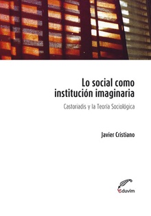 Lo social como institución imaginaria