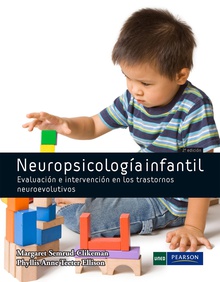 NEUROPSICOLOGIA INFANTIL:EVALUACION E INTERVENCION Evaluación e intervención en los trastornos neuroevolutivos