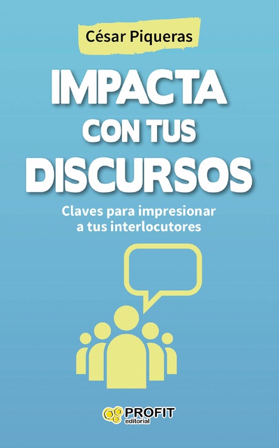 Impacta con tus discursos. Ebook