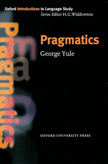 Oxford Introduction to Language Study: Pragmatics