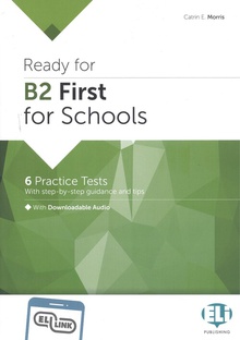 Ready for B2 First for Schools - 6 practice tests