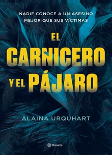 El carnicero y el pájaro (Ed. Argentina)