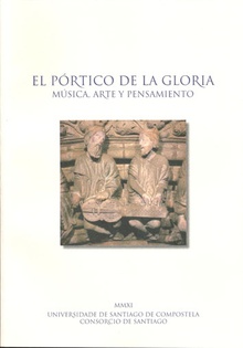 Portico De La Gloria. Musica, Arte Y Pensamiento