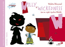 W/Willy y wickedness WICKEDNESS/BONDAD