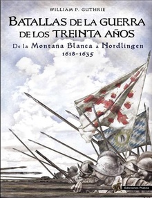Batallas de la guerra de los treinta años De la montaña blanca a Nordlingen 1618-1635