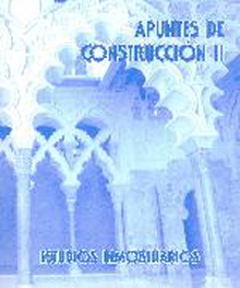 Apuntes de construcción II. Estudios inmobiliarios