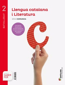 Llengua i literatura catalá 2n.batxillerat. comunica. saber fer amb tu 2019