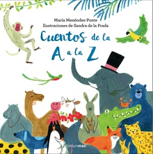 Cuentos de la A a la Z. Lectura compartida con letra mayúscula y de imprenta