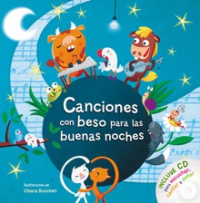 Canciones con beso para las buenas noches Incluye CD para escuchar, cantar y soñar