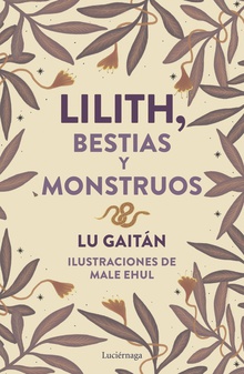 Lilith, Bestias y monstruos
