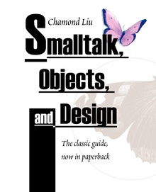 SmallTalk, Objects, and Design