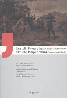 Entre Italia, Portugal y España Ensayos de recepción literaria