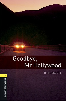 Oxford Bookworms Library 1. Goodbye Mr Hollywood MP3 Pack