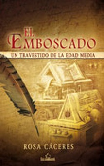 El emboscado. Un travestido de la Edad Media