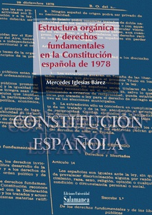 Estructura org·nica y derechos fundamentales en la ConstituciÛn EspaÒola de 1978