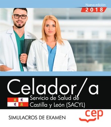Celador. Servicio de Salud de Castilla y León (SACYL). Simulacros de Examen Simulacros de Examen