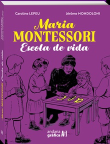 Maria Montessori Escola de vida