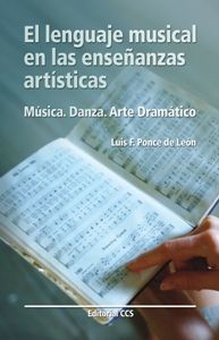 El lenguaje musical en las enseñanzas artisticas Música. Danza. Arte dramático