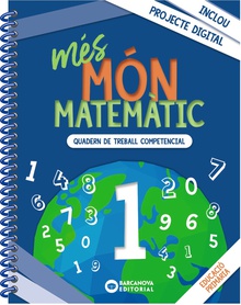més Món matemàtic 1 Quaderns de treball de Competències bàsiques