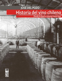 La historia del vino chileno