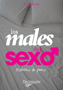 Historias de penes.  Los males del sexo