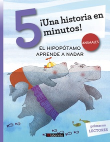 EL HIPOPÓTAMO APRENDE A NADAR ¡Una historia en 5 minutos!