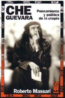CHE Guevara. Pensamiento y política