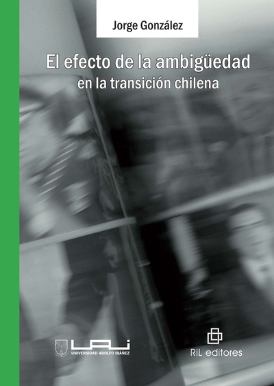 El efecto de la ambigüedad en la transición chilena
