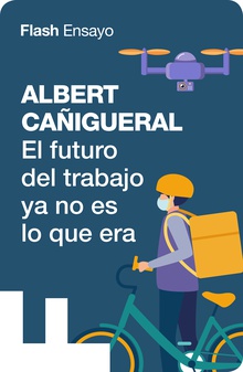 El futuro del trabajo ya no es lo que era