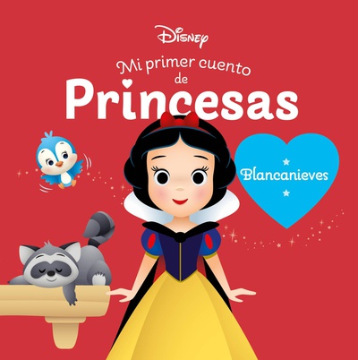 Blancanieves. Mi primer cuento de princesas