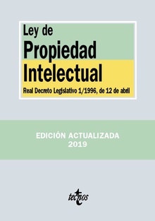 LEY DE PROPIEDAD INTELECTUAL 2019 Real Decreto Legislativo 1/1996, de 12 de abril