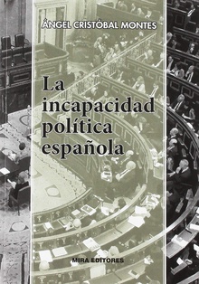 LA INCAPACIDAD POLíTICA ESPAñOLA