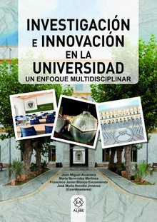 INVESTUGACIÓN E INNOVACIÓN EN UNIVERSIDAD Un enfoque multidisciplinar