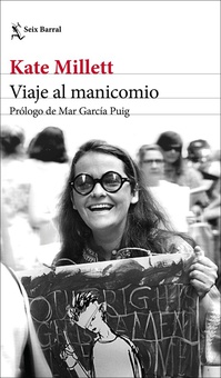 VIAJE AL MANICOMIO Prologo de Mar García Puig