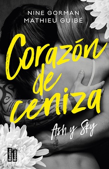 Ash y Sky. Corazón de ceniza (Edición mexicana)