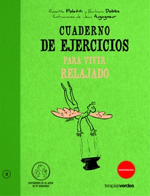 Cuaderno de ejercicios. Para vivir relajado